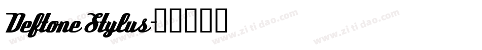 Deftone Stylus字体转换
